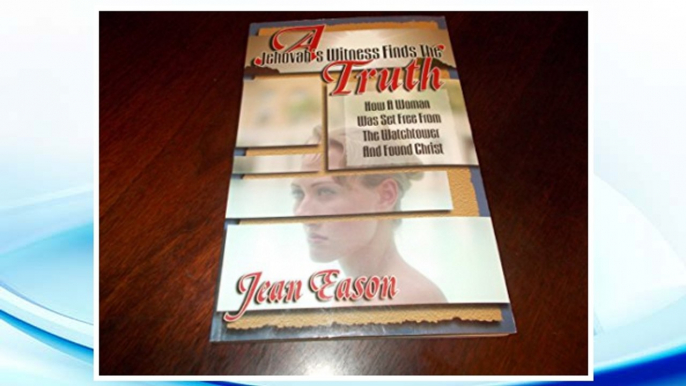 Download PDF Jehovah's Witness Finds the Truth FREE