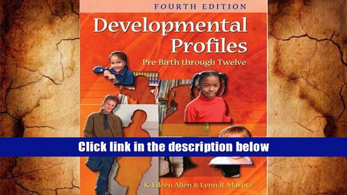 For any device Developmental Profiles: Pre-birth Through Twelve  For Kindle