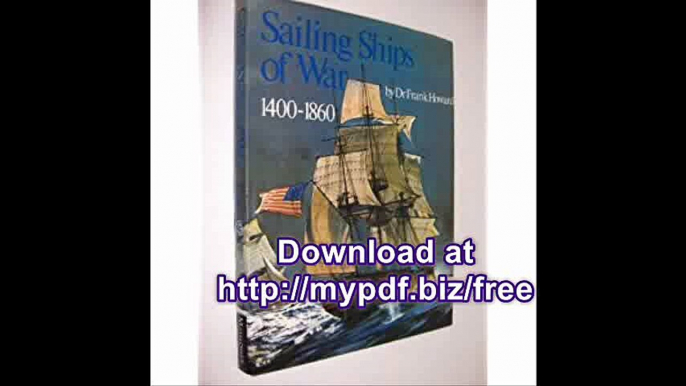 Sailing Ships of War, 1400 to 1860