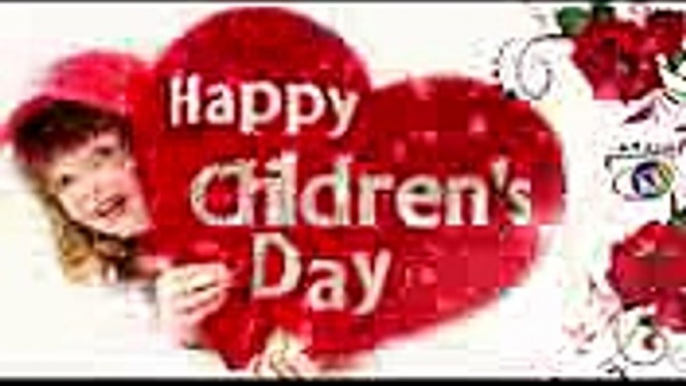 Happy Children's Day 2017 Songs, wishes,3D Animation Greetings, Quotes, Whatsapp status Video