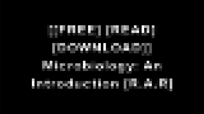 [t9AgO.[F.R.E.E] [D.O.W.N.L.O.A.D] [R.E.A.D]] Microbiology: An Introduction by Gerard J. Tortora, Berdell R. Funke, Christine L. Case E.P.U.B