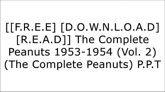 [PmMNn.[F.R.E.E] [R.E.A.D] [D.O.W.N.L.O.A.D]] The Complete Peanuts 1953-1954 (Vol. 2)  (The Complete Peanuts) by Charles M. Schulz WORD