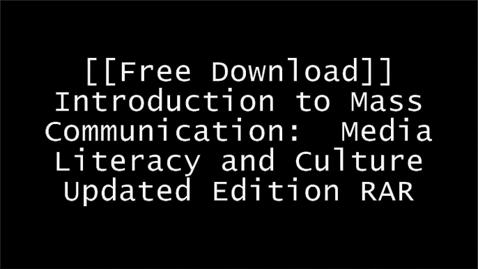 [rgc0L.[F.R.E.E D.O.W.N.L.O.A.D]] Introduction to Mass Communication:  Media Literacy and Culture Updated Edition by Stanley J. Baran RAR