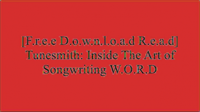 [fR26E.[F.R.E.E] [R.E.A.D] [D.O.W.N.L.O.A.D]] Tunesmith: Inside The Art of Songwriting by Jimmy Webb PPT