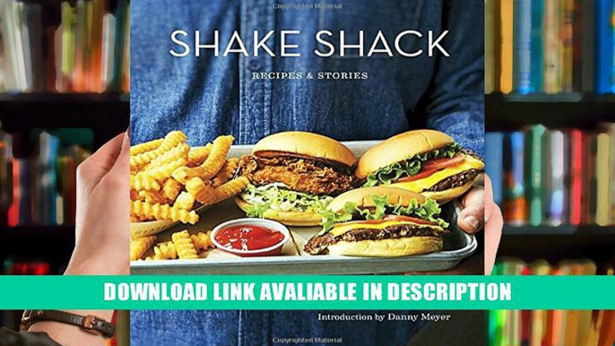 Review Shake Shack: Recipes   Stories Full books