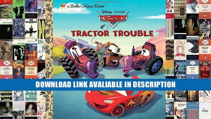 Book Tractor Trouble (Disney/Pixar Cars) (Little Golden Book) Full eBooks