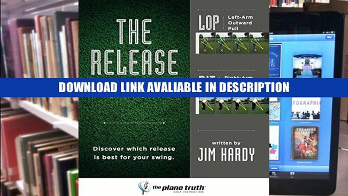 Book The Release: Golf s Moment of Truth Full books