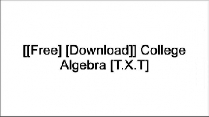 [jGDZz.[F.R.E.E R.E.A.D D.O.W.N.L.O.A.D]] College Algebra by Michael Sullivan TXT