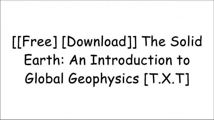 [tU6ee.[Free Download]] The Solid Earth: An Introduction to Global Geophysics by C. M. R. Fowler PPT