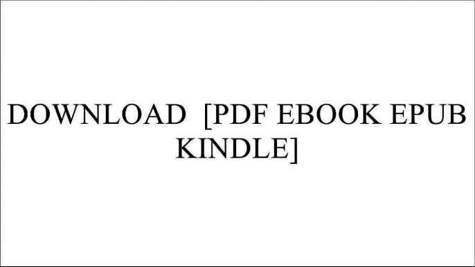 DOWNLOAD  By  [PDF EBOOK EPUB KINDLE]