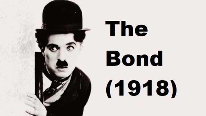 The Bond (1918) Türkçe Altyazılı izle - Charlie Chaplin