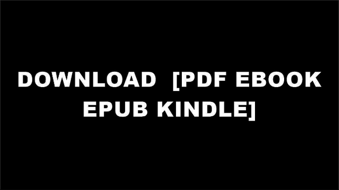 DOWNLOAD  By  [PDF EBOOK EPUB KINDLE]