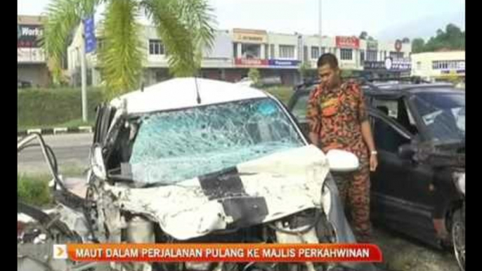 Maut dalam perjalanan pulang ke majlis perkahwinan