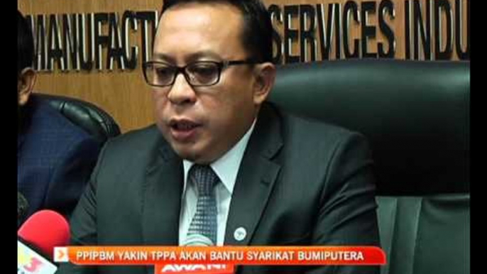 PPIPBM yakin TPPA bantu syarikat Bumiputera