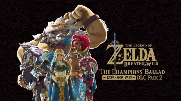 The Legend of Zelda Breath of the Wild - Expansion Pass DLC Pack 2 The Champions’ Ballad Trailer