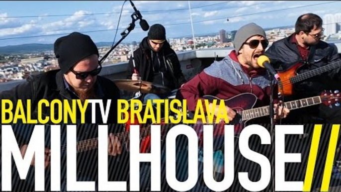 MILLHOUSE - OWLS ON THE HUNT (BalconyTV)