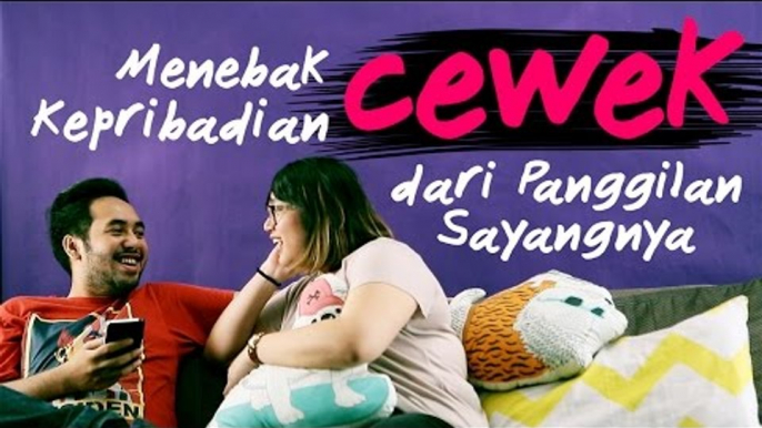 Menebak Kepribadian Cewek Dari Panggilan Sayangnya