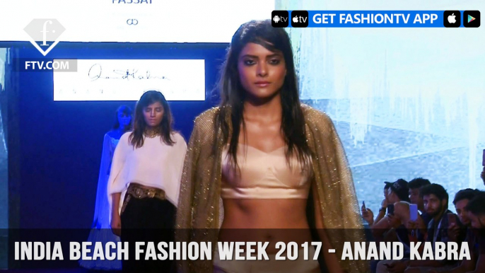 Anand Kabra at India Beach Fashion Week Goa 2017 Evening Wear Collection | FashionTV