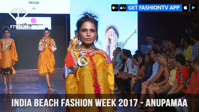 Anupamaa Dayal at India Beach Fashion Week Goa 2017 | FashionTV