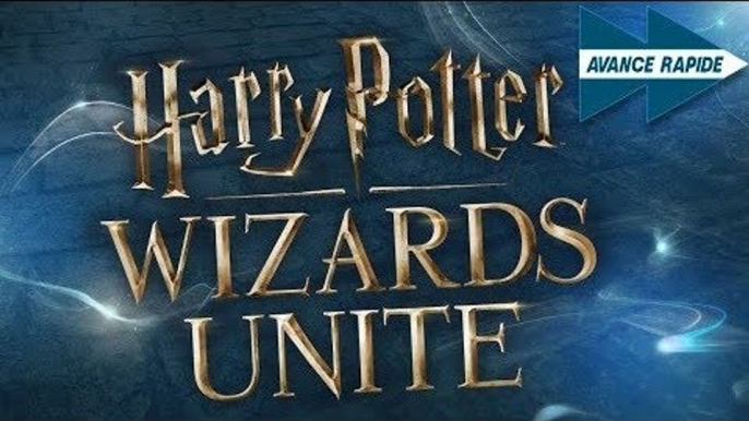 Avance Rapide - Harry Potter : Wizards Unite