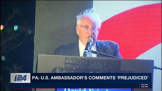 i24NEWS DESK | PA: U.S. Ambassador's comments 'prejudiced' | Wednesday, January 10th 2018