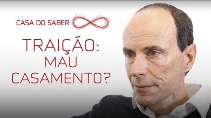 Traição é sinônimo de mau casamento? | Luiz Alberto Hanns