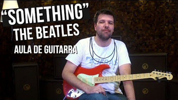 The Beatles - Something (como tocar - aula de guitarra)