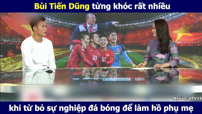 Bùi Tiến Dũng từng khóc rất nhiều khi từ bỏ sự nghiệp đá bóng để làm hồ phụ mẹ