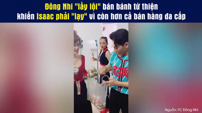 Đông Nhi "lầy lội" bán bánh từ thiện khiến Isaac phải "lạy" vì còn hơn cả bán hàng đa cấp