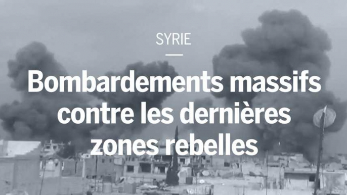 Syrie : intenses bombardements sur les dernières zones rebelles