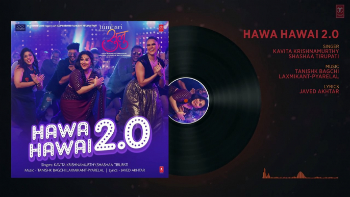 Tumhari Sulu:  "Hawa Hawai 2.0" Full Song (Audio) | Vidya Balan, Neha Dhupia & Malishka