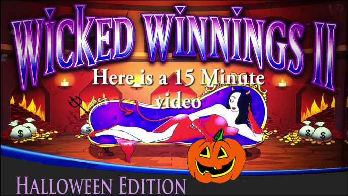 (UNCUT) Wicked Winnings II Slot Machine for Halloween