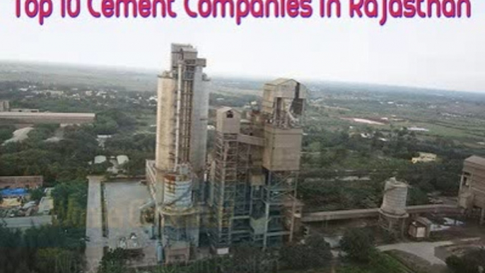 Top 10 Cement Companies in Rajasthan, India | Top Cement Plant and Manufacturers