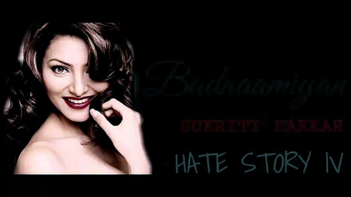 Badnaamiyan - Hate Story IV | Urvashi Rautela | Karan Wahi | Sukriti Kakkar | Lyrical