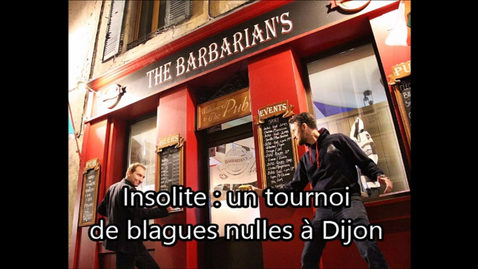 Insolite : un tournoi de blagues nulles à Dijon