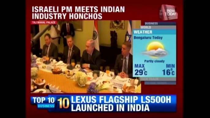 Israel PM Benjamin Netanyahu Meets Top Indian CEOs At Taj Mahal Palace, Mumbai