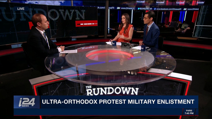 THE RUNDOWN | Ultra-Orthodox protest military enlistment | Friday, March 9th 2018