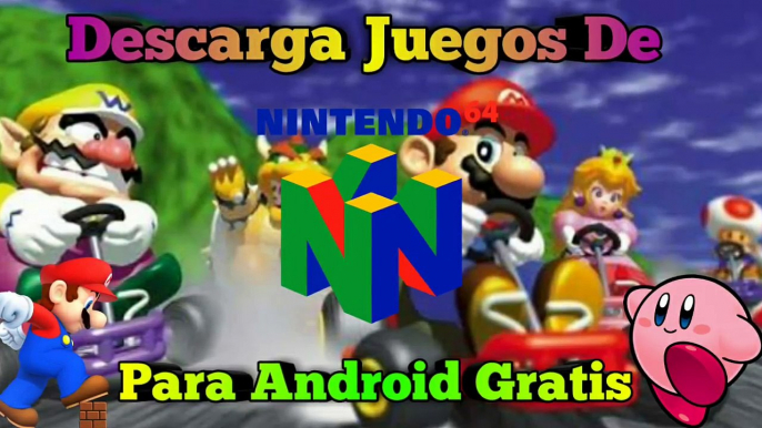 Como Descargar e Instalar Juegos De Nintendo 64 (N64) Para Android Totalmente Gratis | 2017