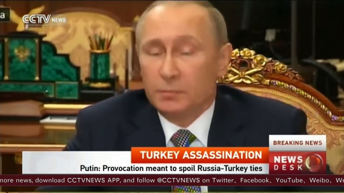 Russian ambassador shooting: Putin says attack meant to spoil Russia-Turkey ties