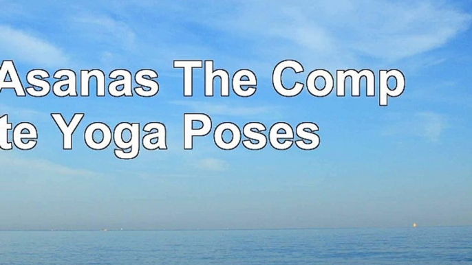 2100 Asanas The Complete Yoga Poses 0eeac84f