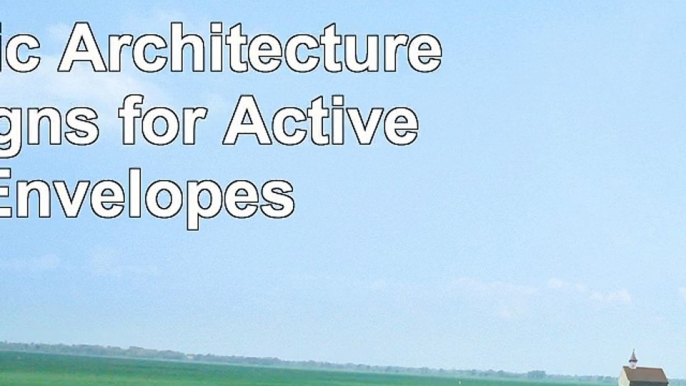 Kinetic Architecture Designs for Active Envelopes 90e60437