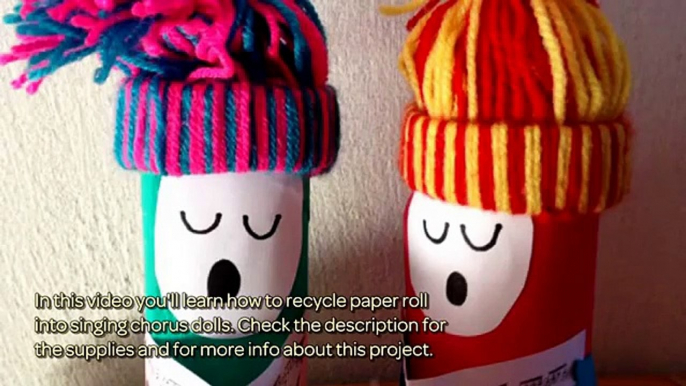 How To Recycle Paper Roll Into Singing Chorus Dolls - DIY Crafts Tutorial - Guidecentral
