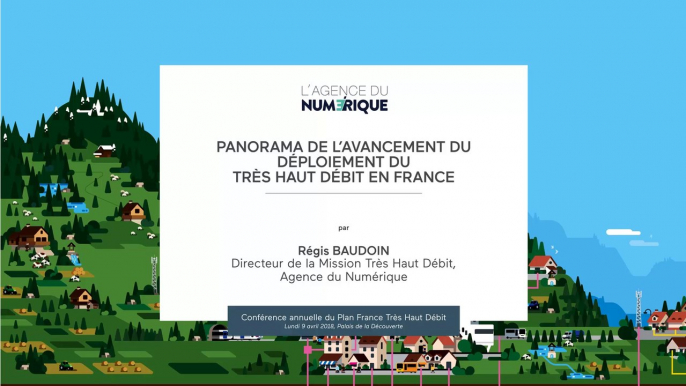 Panorama de l'avancement du déploiement du très haut débit par Régis BAUDOIN | Conférence Plan France Très Haut Débit (4ème édition)