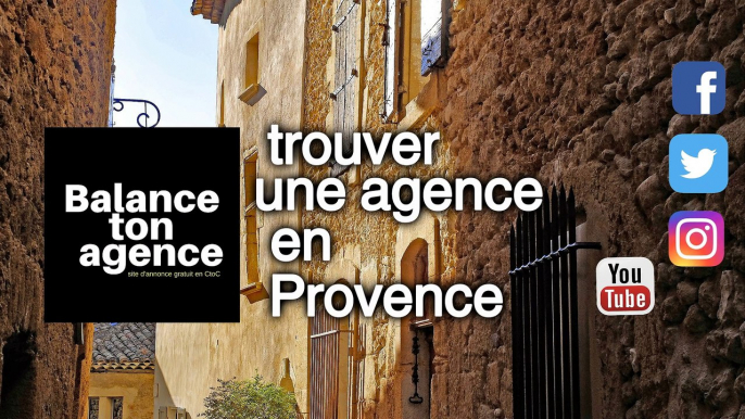 Chercher votre agence en immobilier pour trouver des bons conseils dans les Alpes de haute Provence dans la région  Provence-Alpes-Cote-d'Azur dans le sud de la France pour vendre, chercher, louer ou acheter une maison, un appartement ou terrain à bâtir