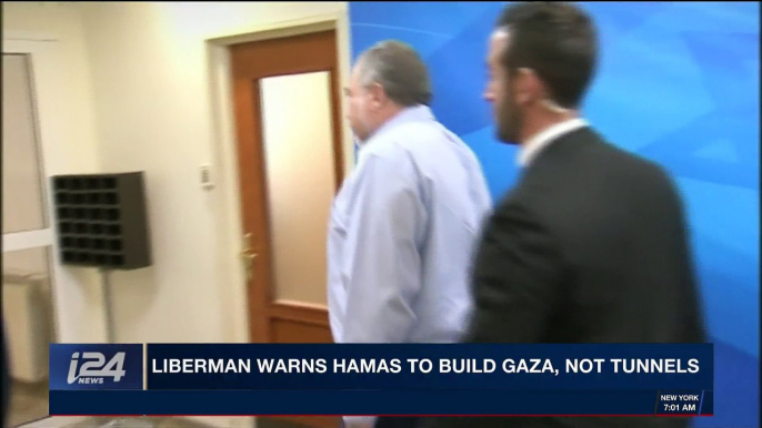 i24NEWS DESK | Liberman warns Hamas to build Gaza, not tunnels | Tuesday, April 3rd 2018