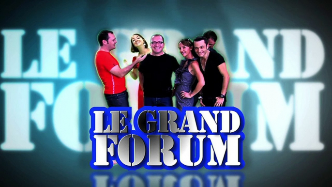 LE GRAND FORUM : Le grand Forum 28 05 12