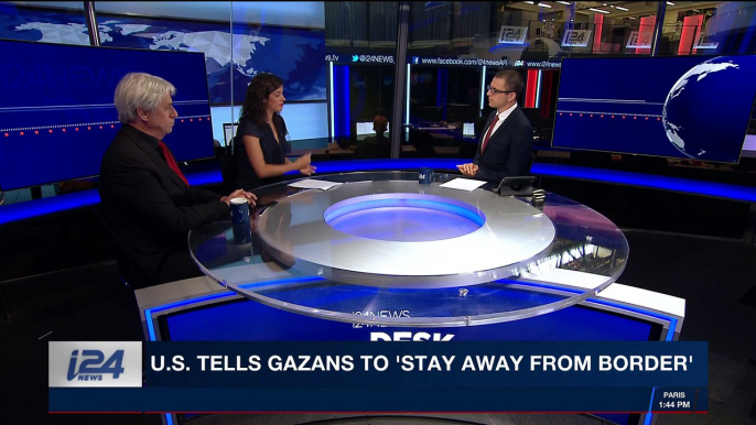 i24NEWS DESK | U.S. tells Gazans to 'stay away from border' | Friday, April 6th 2018