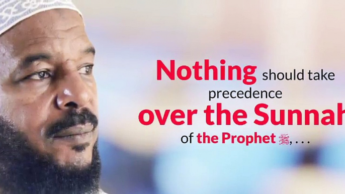 Nothing should take over the sunnnah of Prophet Muhammad! Follow only Quran and Sunnah according to hadith