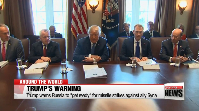 Trump warns Russia to "get ready" for missile strikes against ally Syria