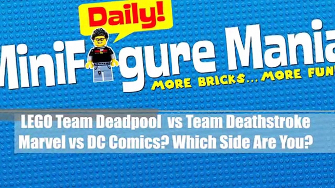 LEGO Deadpool vs Deathstroke Marvel vs DC Comics? Which Side Are You On?